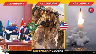 DXP GLOBAL #15 :- China's Nuclear Submarines, African Union became Member of G20, AI Enabled Uniform