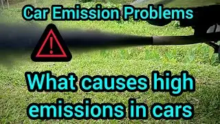 what causes high emissions in cars / car emissions noise limit / pollution / car black smoke problem