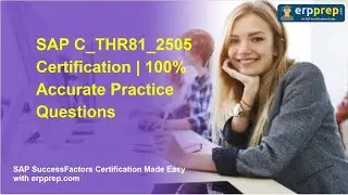SAP C_THR81_2505 Certification | 100% Accurate Practice Questions
