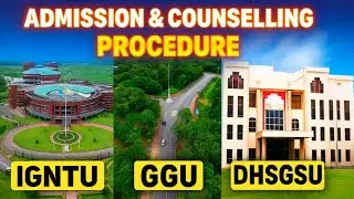 GGU, IGNTU, DHSGSU Admission 2025 | CUET Counselling Process Explained in Detail #cuet2025