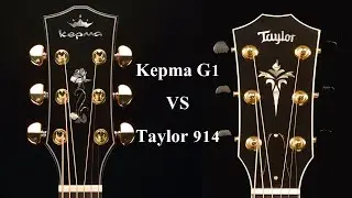 กีตาร์หลักหมื่น VS หลักแสน เงิบกันไปเลย Kepma Elite Series G1 VS Taylor 914