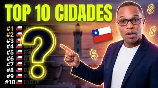 Top 10 Cidades no CHILE com Custo de Vida mais baixo para viver
