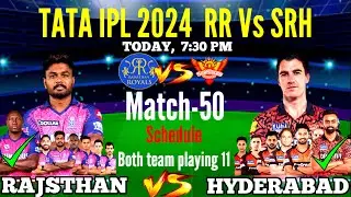 IPL 2024 | Sunrisers Hyderabad vs Rajasthan Royals Playing 11 | SRH vs RR Playing 11 2024