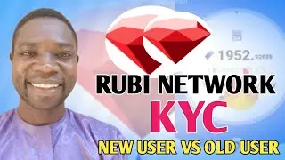 RUBI NETWORK LATEST UPDATE KYC REQUEST NEW USER VS OLD USER MENENE BANBANCI