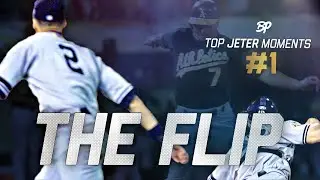 The Flip | Top Jeter Moments #1