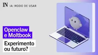 OpenClaw e Moltbook: a nova fronteira dos agentes aut&ocirc;nomos de IA