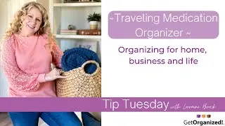 Traveling Medication Organizer #tiptuesday