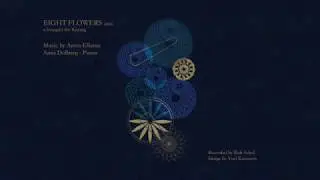 Amos Elkana | Eight Flowers (2006, piano) | Amit Dolberg (video-score)