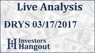 DRYS Stock Live Analysis 03-17-2017