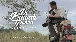 Kalamalam - Di Bawah Pohon