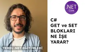 C# Get ve Set Blokları Ne İşe Yarar? Set Bloğu Olmazsa Ne Olur?
