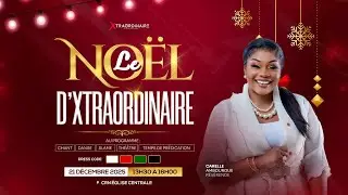 LE NÖEL D'XTRAORDINAIRE - 21.12.2025