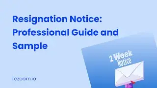 Resignation Notice: Professional Guide and Sample | Rezoom.io