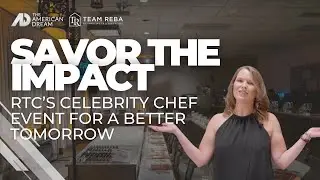 Savor the Impact: RTC&rsquo;s Celebrity Chef Event for a Better Tomorrow | Team Reba RE/MAX Metro Eastside