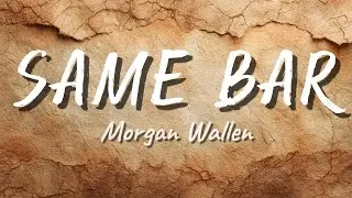 Morgan Wallen - Same Bar (New Song 2025) Cover Remix