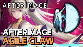 Afterimage - How To Get Agile Claw (Afterimage)