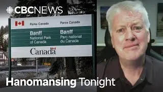 Why some Banff residents want a cap on tourism | Hanomansing Tonight