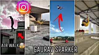 best  stunts and flips by gaurav sparker | 2021