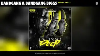 BandGang - Whole Party (Audio)