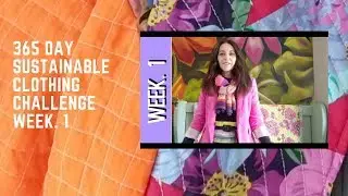 My 365 Day Sustainable Clothing Challenge week 1