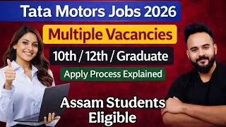 TATA MOTORS मैं 2026 के लिए Mega Vacancy निकल चुकी हैं | Pan India Jobs | Jobs in Assam | Tata Jobs🙌