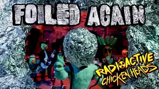 Radioactive Chicken Heads - FOILED AGAIN (Music Video)