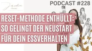 🎧 RESET-Methode enth&uuml;llt: So gelingt der Neustart f&uuml;r Dein Essverhalten