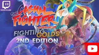 The Casual Fighter Fighting Golds: 2nd Edition - Full VOD 10/17/21