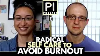 Nicole Steward | Radical Self Care to Avoid Burnout and Enhance Performance | PI Podcast 16