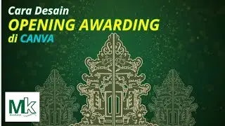 Cara Membuat Bumper Opening Awarding Keren di Canva | Mudah & Cepat!