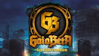 GaiaBeta - Get Your Freedom [Official Visualizer]