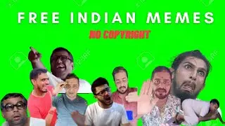 50+ Green Screen Memes & Effects | Popular Indian Memes Green Screen | No Copyright | Free to Use