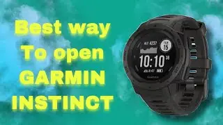 1 Simple Trick To Open A Garmin Instinct that will surprise you, garmin instinct