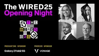 The WIRED25: Opening Night - Brie Larson, Reed Hastings, Nia DaCosta, Van Jones, and More