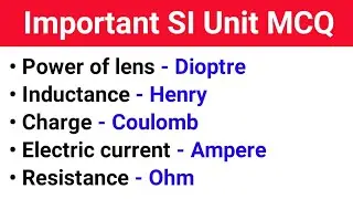 Physics Important SI Unit MCQ | Important SI Unit MCQ for all competitive exam