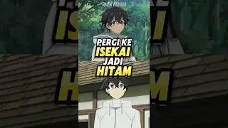 Ini Baru Isekai Realistis😂 #animeshorts
