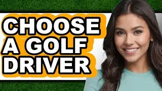 How to Choose a Golf Driver (Easy Method)