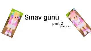 sınav g&uuml;n&uuml; part 2 (son part) @hilal-p2j @softmia1