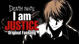 I am JUSTICE (Death Note Fansong)