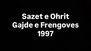 Sazet e Ohrit - Gajde e Frengoves 1997