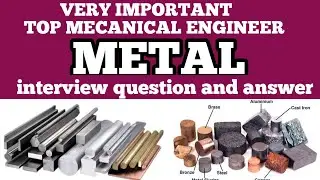 Top mecanical engineer metal interview question and answer ##@bikashtecnical 