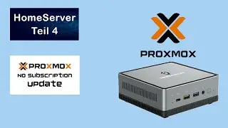 Proxmox HomeServer - Teil 4 | Einstellungen zur Subscription und Updates