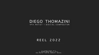 Reel 2022 | Diego Thomazini | VFX Artist - Digital Compositor