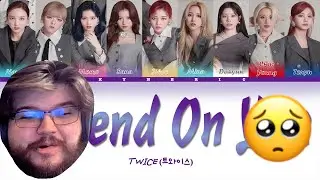🥺 SO WHOLESOME!!! 🥺 TWICE - 'DEPEND ON YOU' Lyrics Reaction