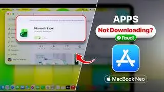 Can’t Download Apps on MacBook Neo? Fix App Store Issues!