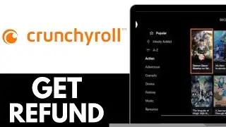 How To Refund Crunchyroll Premium  - Cancel Crunchyroll Membership and Get Refund