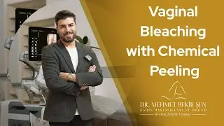 Chemical Peeling Method For VAGINAL BLEACHING (Whitening)