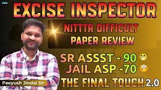 THE FINAL TOUCH 2.0 || NITTTR DIFFICULT Paper Review For PSSSSB Excise Inspector || Electric English