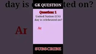 United Nation Day is Celebrated On | Gk Questions | Gk Quiz | Gk in English | #shorts #shortvideo