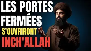 Quand Allah Ouvre les Portes | Une Lecture du Coran pour Apaiser ton C&oelig;ur